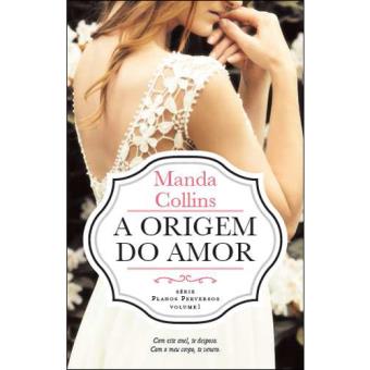 Série Planos Perversos - Livro 1: A Origem do Amor