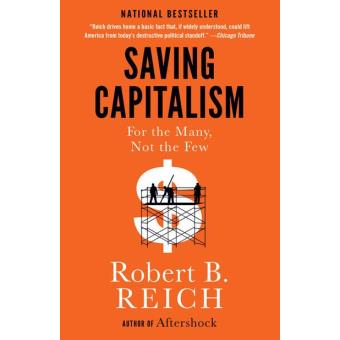 Saving Capitalism For The Many, Not The Few - Brochado - Robert B ...