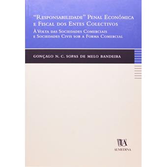 Responsabilidade Penal Económica e Fiscal dos Entes Colectivos
