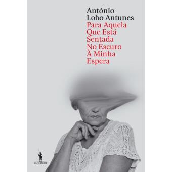 Aquela que Está Sentada no Escuro à Minha Espera