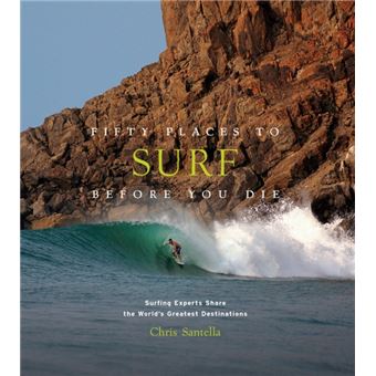 Fifty Places to Surf Before You Die