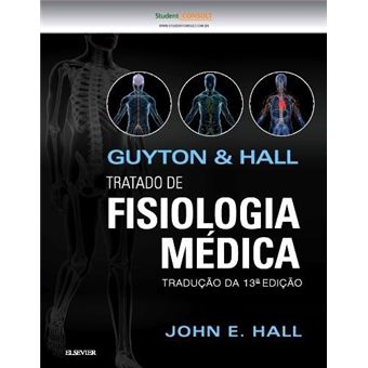Guyton & Hall: Tratado de Fisiologia Médica