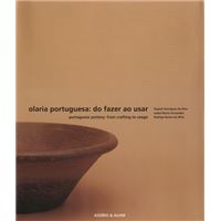 Olaria Portuguesa: Do Fazer ao Usar