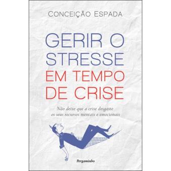 Gerir o Stresse em Tempo de Crise