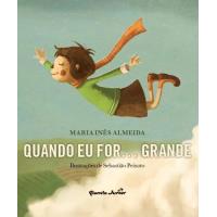 Quando Eu For... Grande