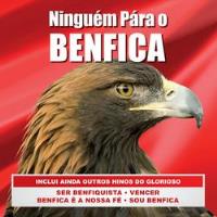 Ninguém Pára o Benfica