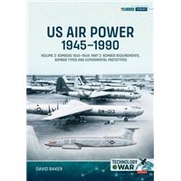 US Air Power, 1945-1990 - Volume 2: Bombers 1945-1949
