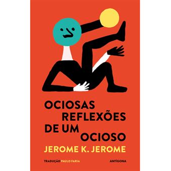 Ociosas Reflexões de um Ocioso