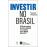 Investir no Brasil: Perguntas e Respostas_0