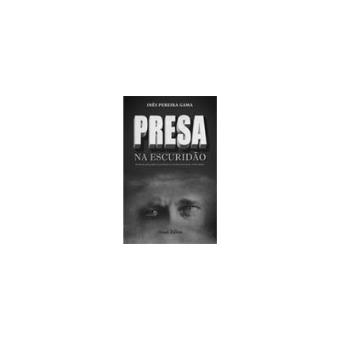 Presa na Escuridão