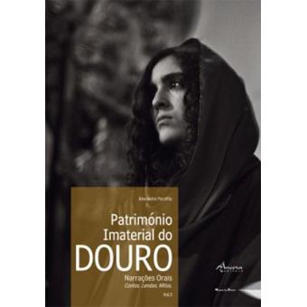 Património Imaterial do Douro - Vol I