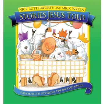 Stories Jesus Told - Nick Butterworth, Mick Inkpen - Compra Livros Na ...