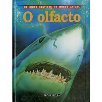 O Olfacto (Os Cinco Sentidos no Mundo Animal) 