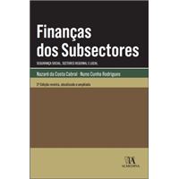 Finanças dos Subsectores - Segurança Social Subsectores Regional e Local