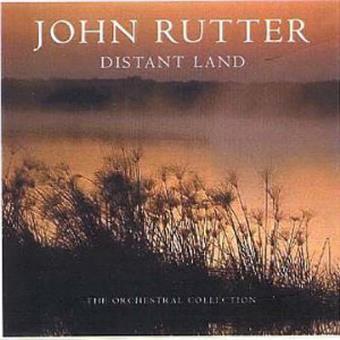 John Rutter Cds Rutter: Distant Land - The Orchestral Collection - Rutter - Royal ...
