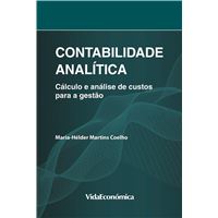 Contabilidade Analitica - Cálculo e Análise de Custos para
a Gestão