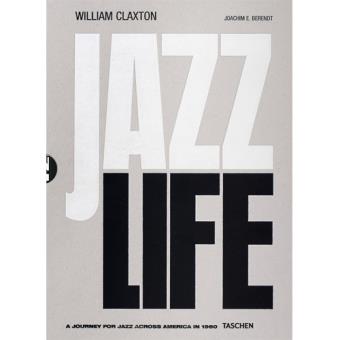 William - Claxton. Jazzlife: Jazz Joachim Claxton, William, Books
