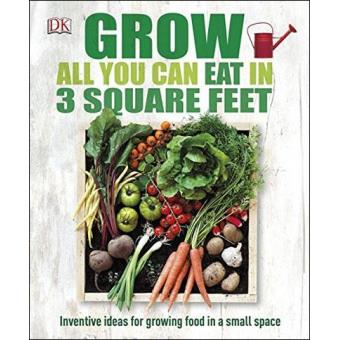 Grow All You Can Eat In 3 Square Feet