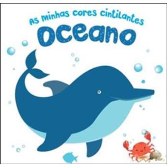 As Minhas Cores Cintilantes: Oceano