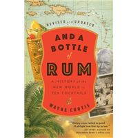 And a Bottle of Rum : A History of the New World in Ten Cocktails