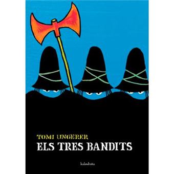 Tres bandits, els
