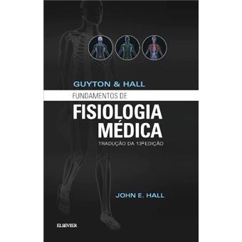 Guyton & Hall: Fundamentos de Fisiologia