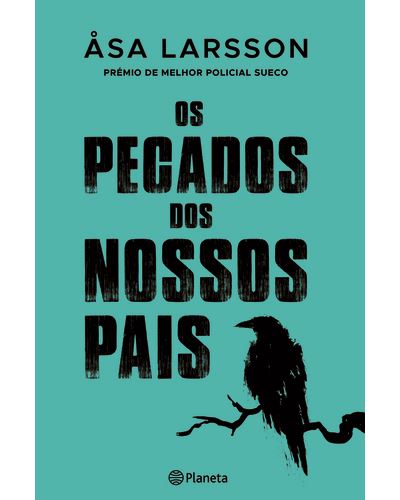 Asa Larsson Os Pecados dos Nossos Pais