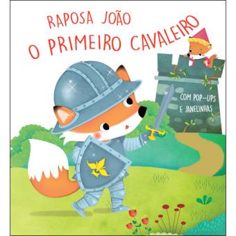 Raposa João: O Primeiro Cavaleiro