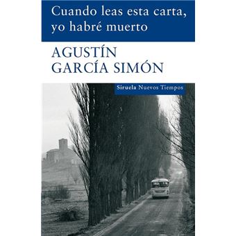 Cuando leas esta carta, yo habré muerto