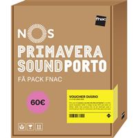 Fã Pack FNAC Nos Primavera Sound 2020 – Voucher Diário | Preço: 60€ Pack + 4.43€ Custos de Operação