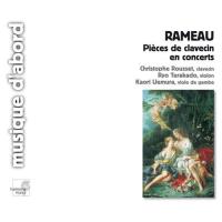 Rameau | Pièces de clavecin en concerts