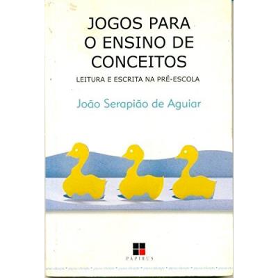 Livro: Jogos para o Ensino de Conceitos - João Serapião de Aguiar