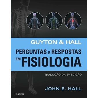 Guyton & Hall: Perguntas e Respostas em Fisiologia