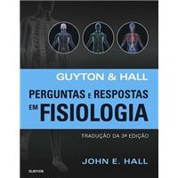 Guyton & Hall: Perguntas e Respostas em Fisiologia