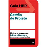Guia Harvard Business Review: Gestão de Projeto