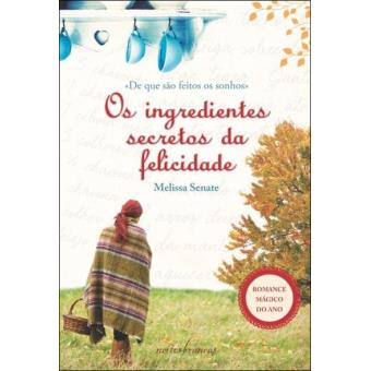 Os Ingredientes Secretos da Felicidade
