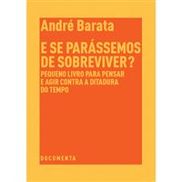 E se Parássemos de Sobreviver?
