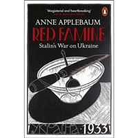 Red Famine: Stalin's War on Ukraine