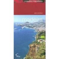 Madeira - Cidades Irrepetíveis