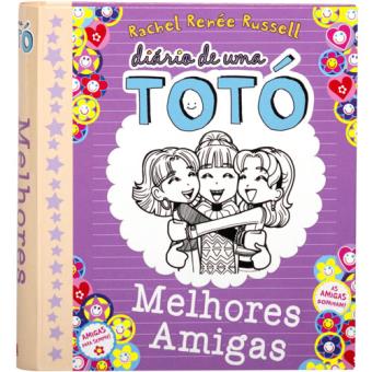 Diário de Uma Totó - Melhores Amigas