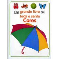 Grande Livro Toca e Sente- Cores