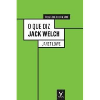 O Que Diz Jack Welch