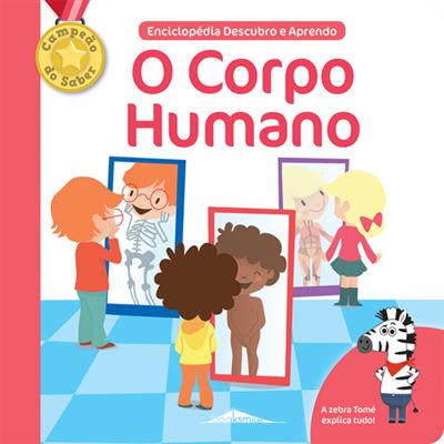 Benedicte Le Loarer Enciclopédia Descubro e Aprendo Nº 2 - O Corpo Humano