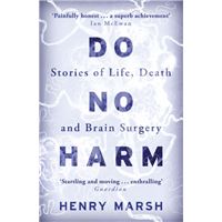 Henry Marsh: biografia e todos os Livros