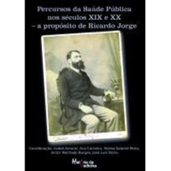 Percursos da Saúde Pública nos Séculos XIX e XX