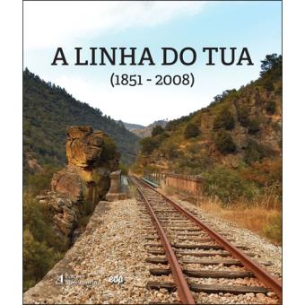 A Linha do Tua (1851-2008)