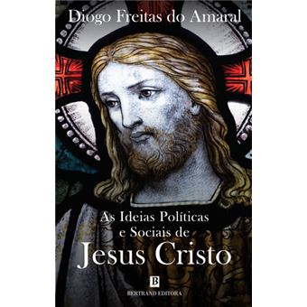 As Ideias Políticas e Sociais de Jesus Cristo
