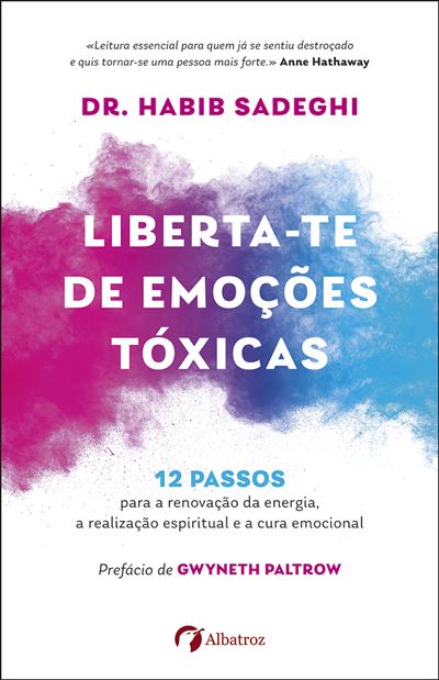 Dr. Habib Sadeghi Liberta-te de Emoções Tóxicas