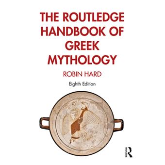 The Routledge Handbook of Greek Mythology - 1