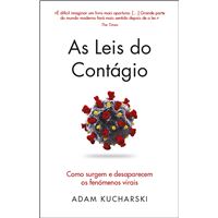 As Leis do Contágio - Como Surgem e Desaparecem os Contágios Virais